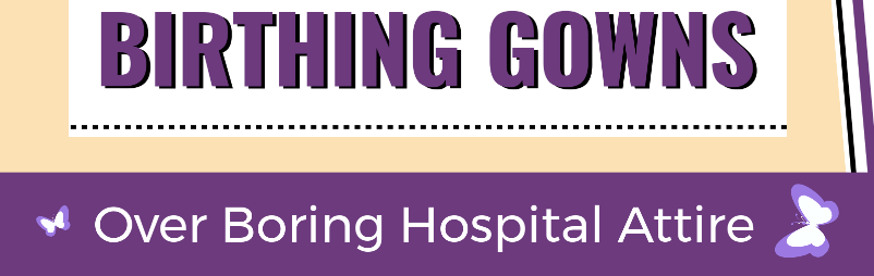 5 Reasons To Choose Birthing Gowns