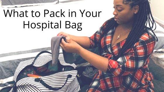 What to Pack in Your Hospital Bag